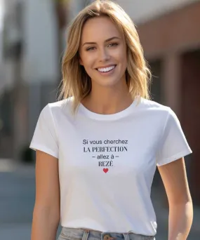 T-Shirt Si vous cherchez la perfection allez à Rezé